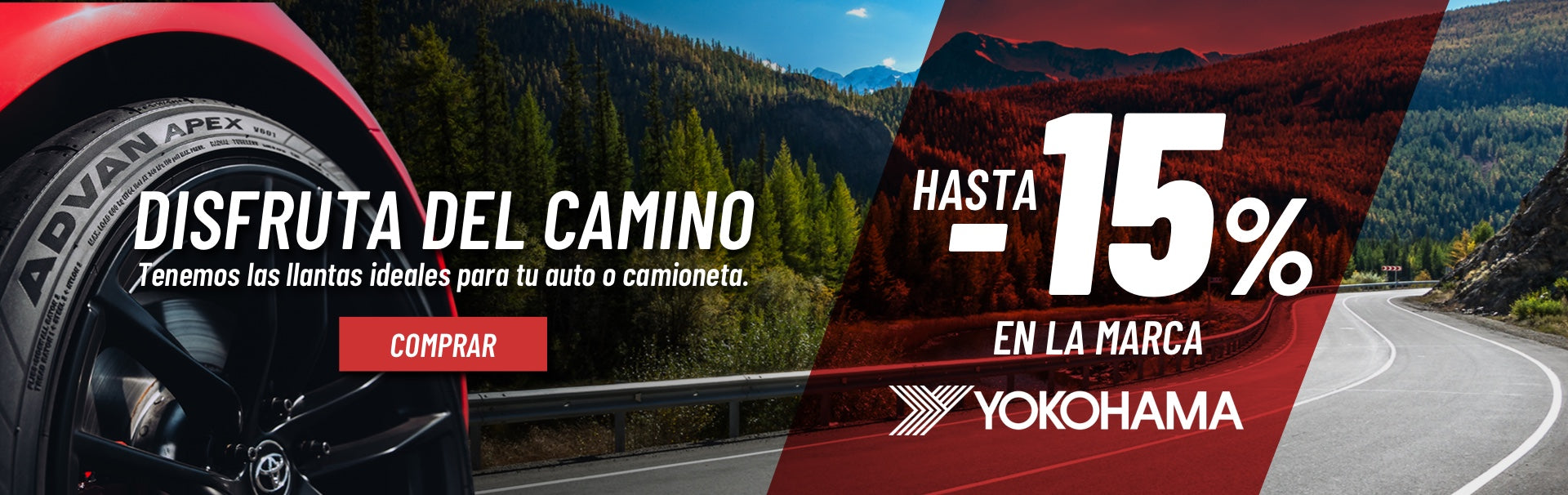 Disfruta del camino, tenemos llantas ideales para tu auto y camioneta con hasta 15 porciento de descuento en yokohama.
